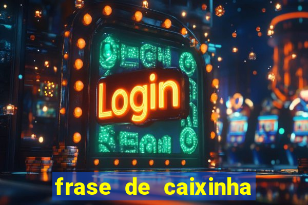 frase de caixinha de natal